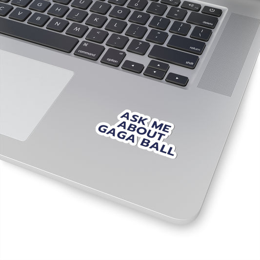 Ask Me About GagaBall Sticker