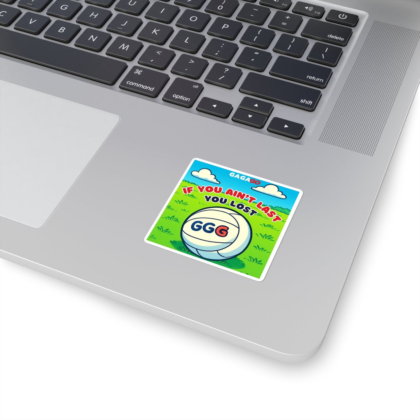 Square Sticker — "If You Ain't Last You Lost"